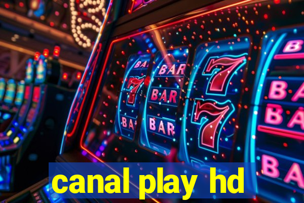 canal play hd